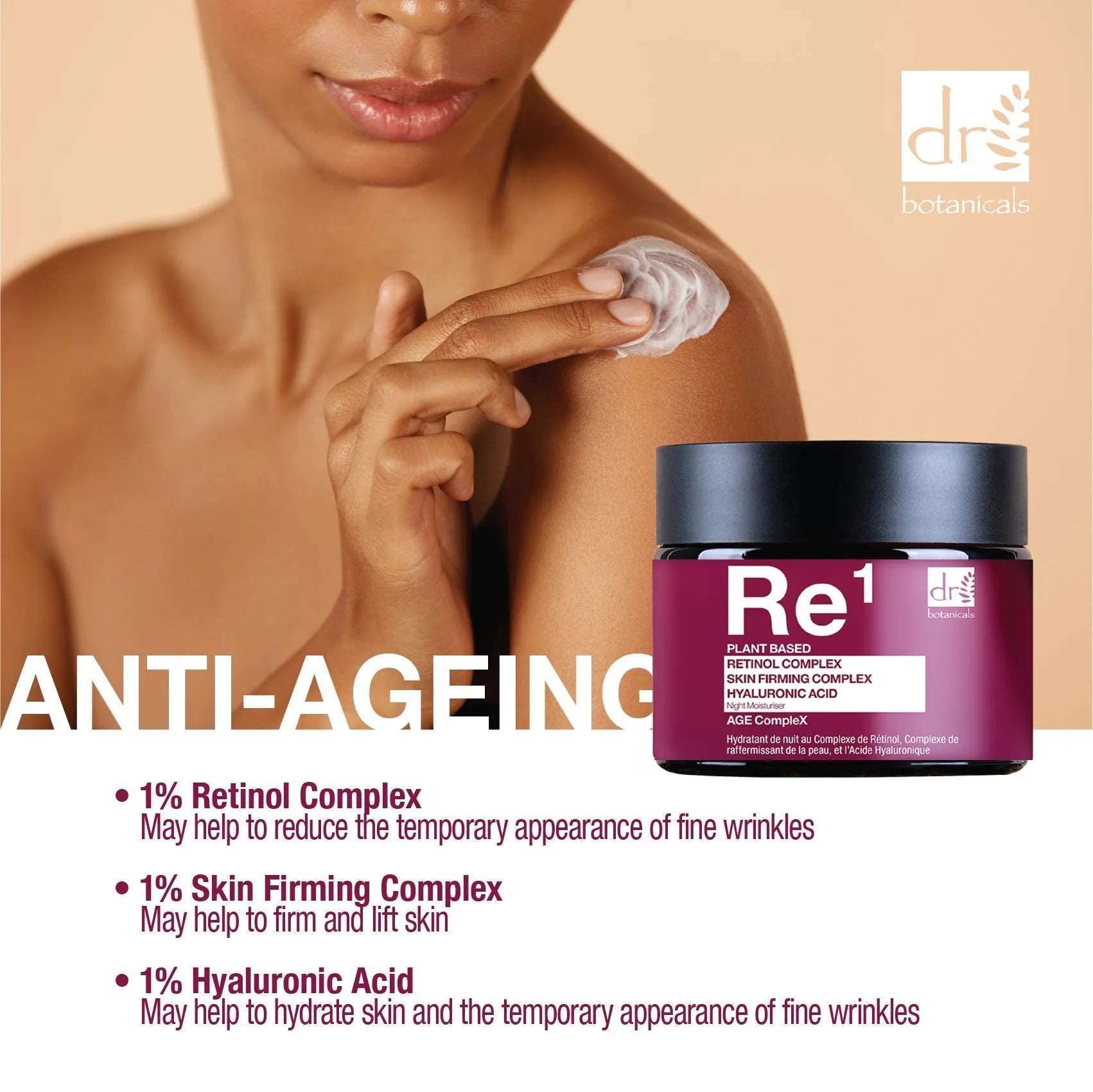 Woman applying cream to shoulder with Dr Botanicals Re1 jar, featuring anti-ageing benefits.